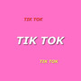 Tik Tok (Explicit)