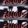 Famous (feat. _.chump._) [Explicit]