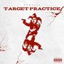 Target Practice (Explicit)