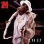 Made, Vol. 25 - Stay Fly (Explicit)