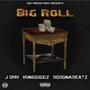 Big Roll (feat. J OHH) [Explicit]