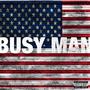 BUSY MAN (Explicit)