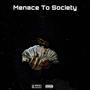 Menace To Society (Explicit)