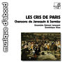 Les Cris de Paris - Chansons de Janequin & Sermisy