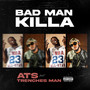 Bad Man Killa (Explicit)