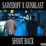 SHOOT BACK (feat. GUNBLAST) [Explicit]