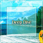 Deep Dive – Bora Bora Evening Chill Out, Ocean Waves, Ibiza Beach