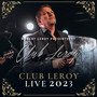 Robert Leroy Presenteert - Club Leroy Live 2023 (Live In Huis Ter Duin)