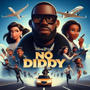 No Diddy (Explicit)