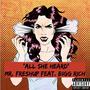 All She Heard (feat. Bigg Rich) [Explicit]