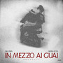 In Mezzo ai Guai (Acoustic) [Explicit]