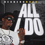 All I Do (Explicit)