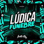 Lúdica Fúnebre (Explicit)