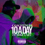 10 A DAY (feat. Mike Lary) [Explicit]