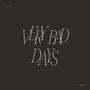 Very Bad Days