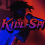 Kill Shi! (Explicit)