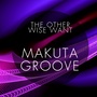 Makuta Groove