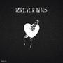 Forever in Us (Explicit)