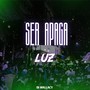 SER APAGA LUZ (Explicit)