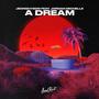 A Dream (feat. Jordan Michelle)