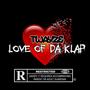 Love Of Da Klap (Explicit)