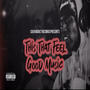 Feel Good Music (Explicit)
