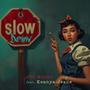 Slow Down (feat. Keanya-Jeane)