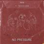 No Pressure (feat. Trigga Don)