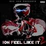 Iont Feel Like It Pt. 2 (Explicit)