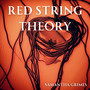 Red String Theory