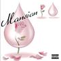 Mansion (Explicit)