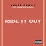 Ride It Out (feat. Kamis & Mike Milbourn) [Explicit]