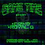 Game Time (feat. HGS Savage Fam & Royal G) [Explicit]