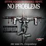 No Problems (feat. Dopeboy) [Explicit]