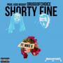 Shorty Fine (feat Mike G) [Explicit]