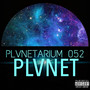 PLVNETARIUM 052 (Explicit)