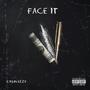 Face it (Explicit)