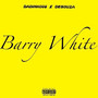 BARRY WHITE (Explicit)