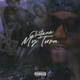 My Turn (Explicit)