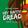 Hey Natty Dread