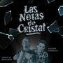 Las Notas de Cristal