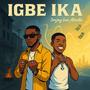 Igbe Ika (feat. Abiola)