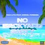 No Backyard Party (feat. Drewl Foreign) [Explicit]