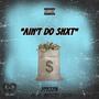 Aint do shxt (feat. Breezy Capo) [Explicit]