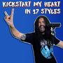 Kickstart My Heart in 17 Styles