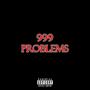 999 Problems (Explicit)