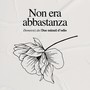 Non Era Abbastanza - Demo (ni)