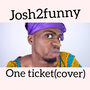 One Ticket (Cover)