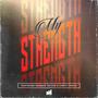 My Strength (feat. Frankie Taylor & Cortt Chavis)