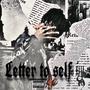 Letter To Self (Explicit)